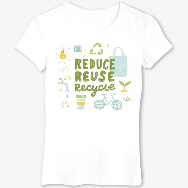 Футболка &laquo;Reduce. Reuse. Recycle.&raquo;