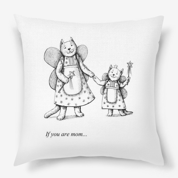 Подушка «если ты мама...»