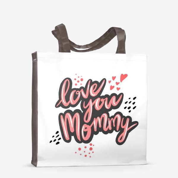Сумка-шоппер «Love you Mommy»