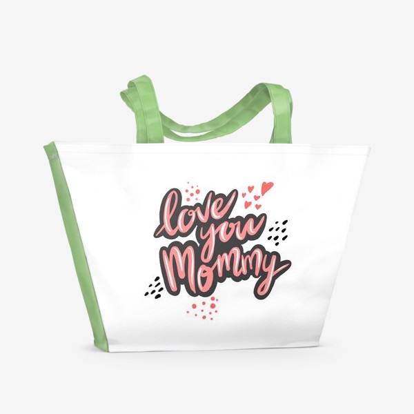 Пляжная сумка «Love you Mommy»