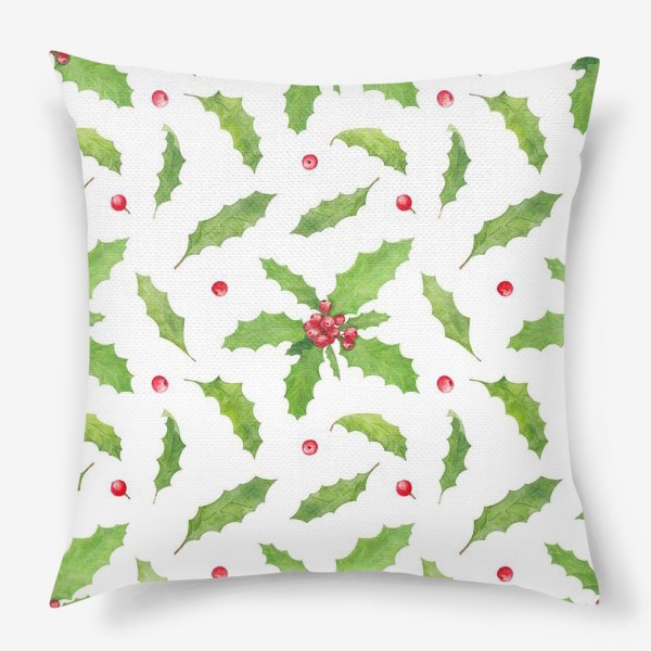 Подушка «Остролист (падуб) символ рождества и нового года, зимний акварельный паттерн с растениями и ягодами на белом фоне»