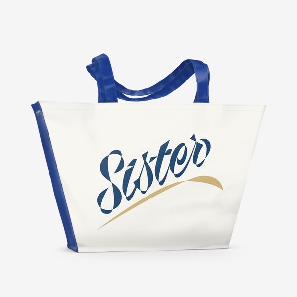 Пляжная сумка «Sister Сестра. Стильная надпись»