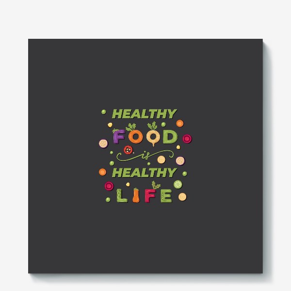 Холст &laquo;healthy food, healthy life&raquo;