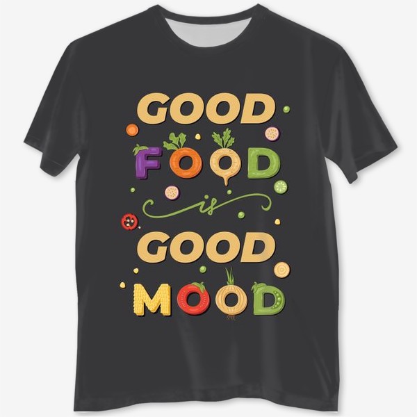 Футболка с полной запечаткой «good food is good mood»