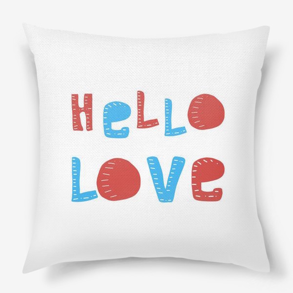 Подушка «HELLO LOVE»