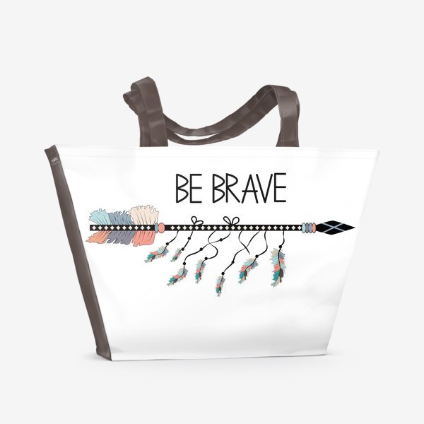 Пляжная сумка «Надпись "Будь храбрым" и стрела в стиле бохо »