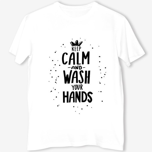 Футболка «Keep calm and wash your hands. Covid 19»