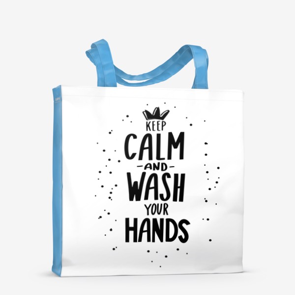 Сумка-шоппер «Keep calm and wash your hands. Covid 19»