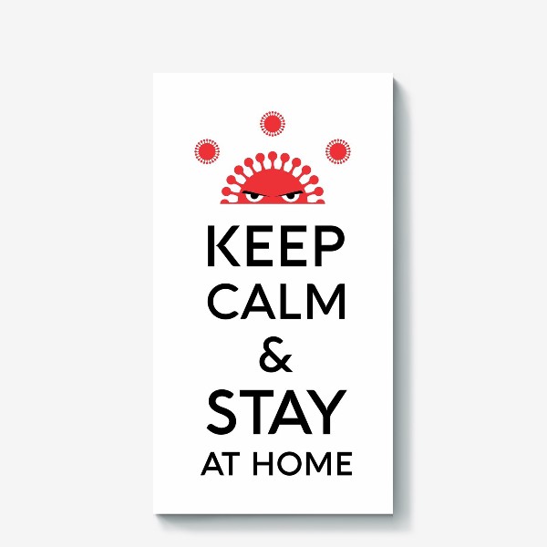 Холст «Keep calm and stay at home. Covid 19»