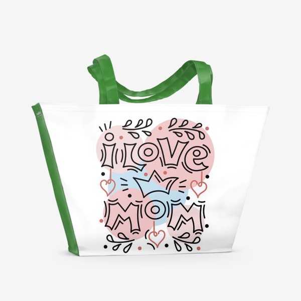 Пляжная сумка «I love mom. Английская надпись,»