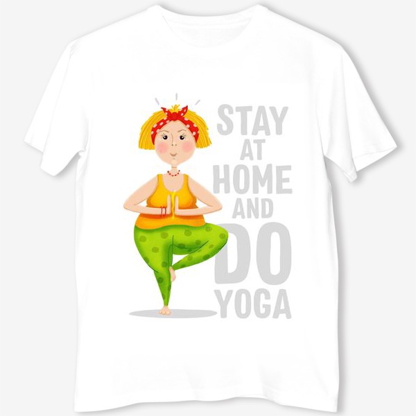 Футболка «Stay home and do yoga. Covid 19»