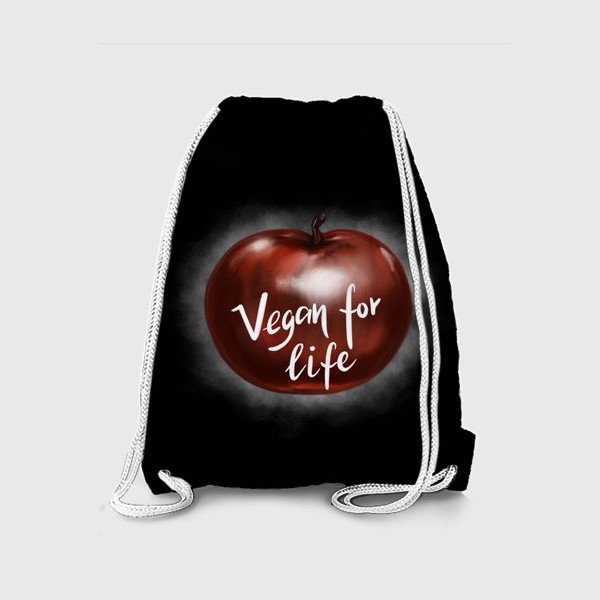Рюкзак «Vegan for life. Подарок вегана. День вегана. »