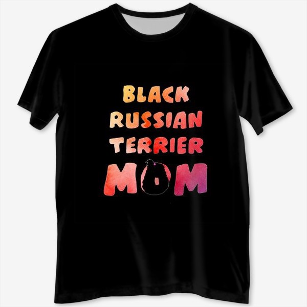 Футболка с полной запечаткой «Мама русского черного терьера (на черном)»