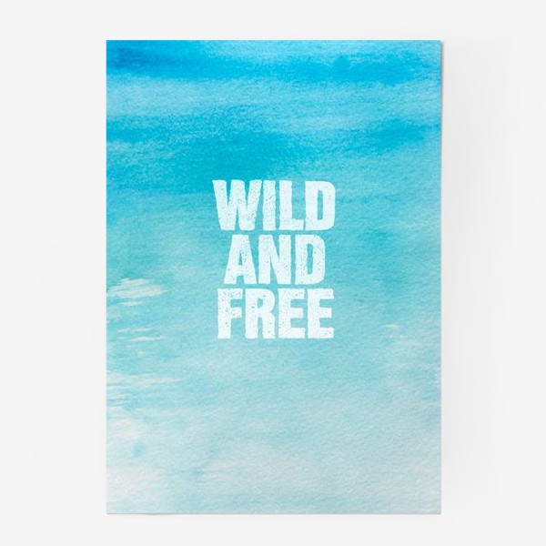 Постер «Дикие и свободные. Wild and free»