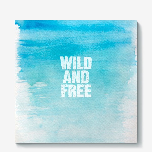 Холст «Дикие и свободные. Wild and free»
