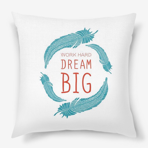 Подушка «Мечтай о великом»
