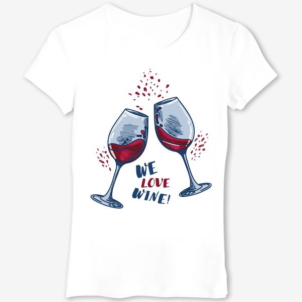 Футболка «We love wine!»