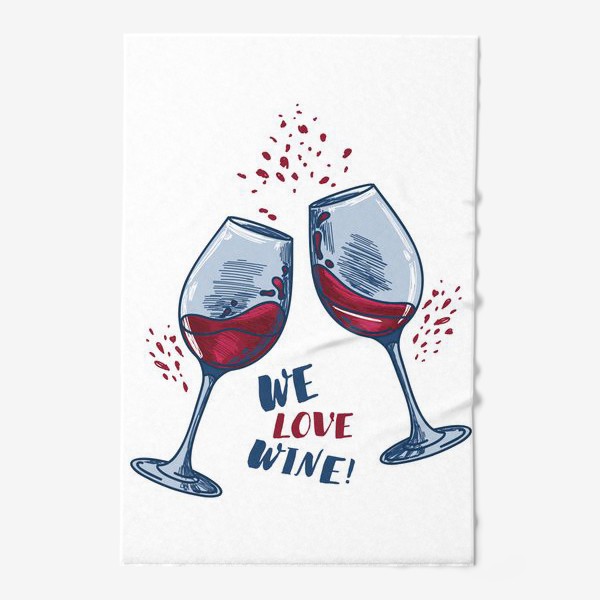 Полотенце «We love wine!»