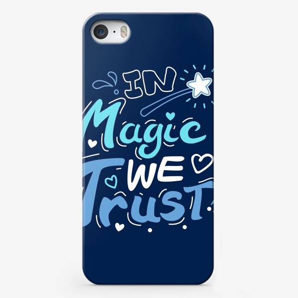 Чехол iPhone «Каллиграфия "мы верим в магию", леттеринг»