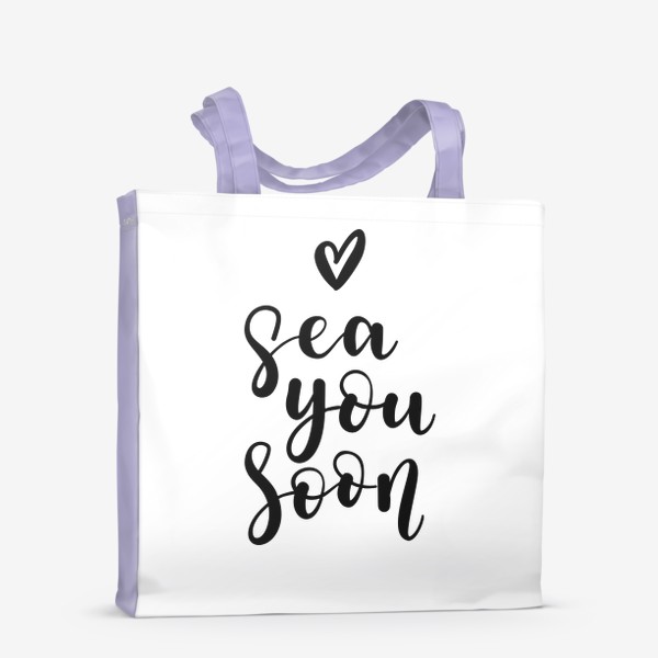 Сумка-шоппер «Sea you soon - игра слов "увидимся, море"»