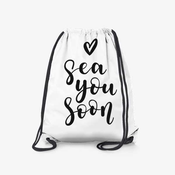 Рюкзак «Sea you soon - игра слов "увидимся, море"»