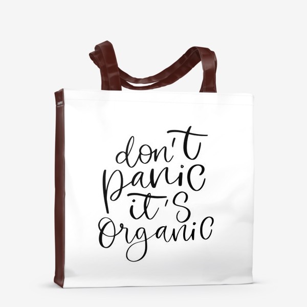 Сумка-шоппер «dont panic its organic»