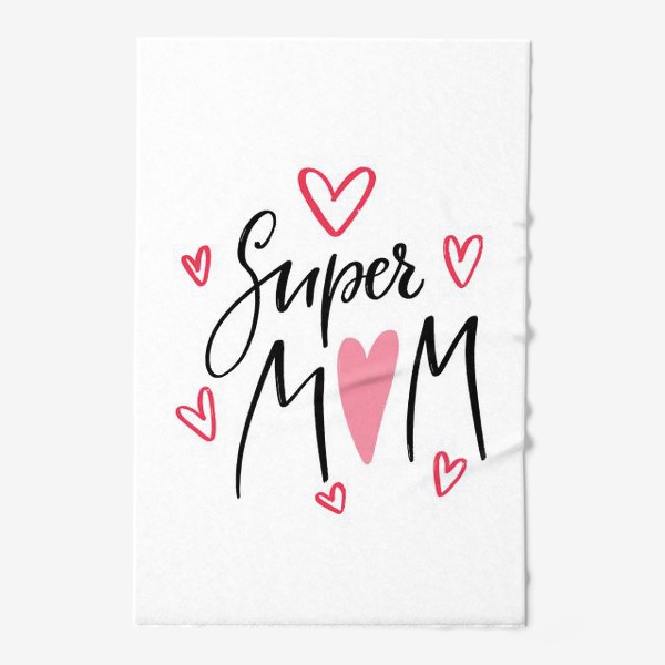 Полотенце «Супер мама. Для мамы. День матери»