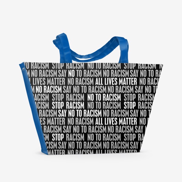 Пляжная сумка «Скажи нет расизму »