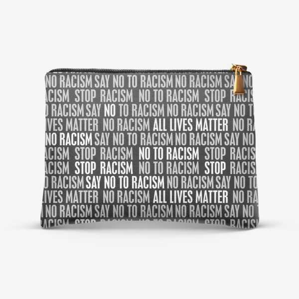 Косметичка «Скажи нет расизму »
