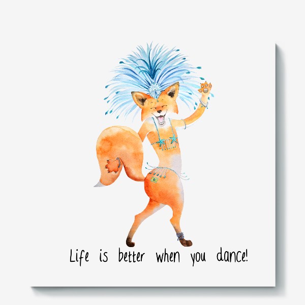 Холст &laquo;Life is better when you dance&raquo;