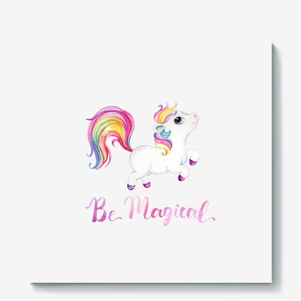 Холст «Be Magical like unicorn»