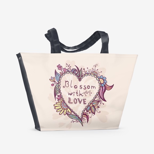 Пляжная сумка «Цветущее сердечко с надписью Blossom with LOVE»