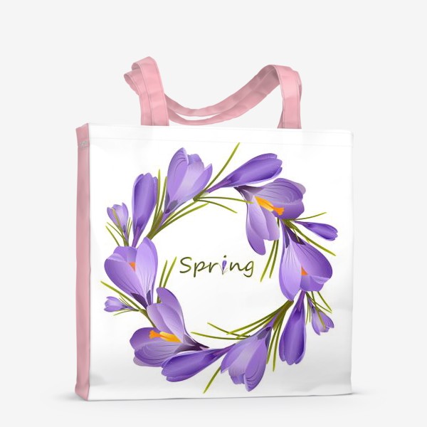 Сумка-шоппер &laquo;Весна! Весенние цветы крокус. Подснежник.&raquo;