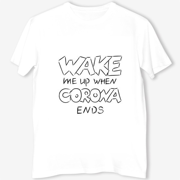 Футболка «Разбуди меня после коронавируса ENG»