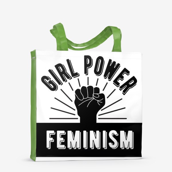 Сумка-шоппер «Феминизм! Сила девушки! Girl Power! »