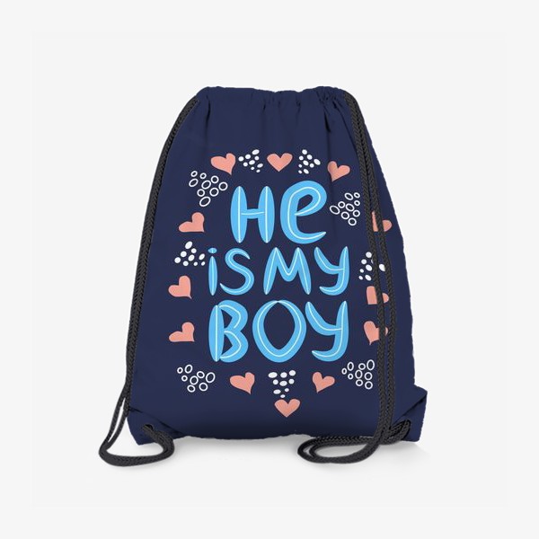 Рюкзак «Леттеринг "Он мой мальчик" в сердечках на темном фоне»
