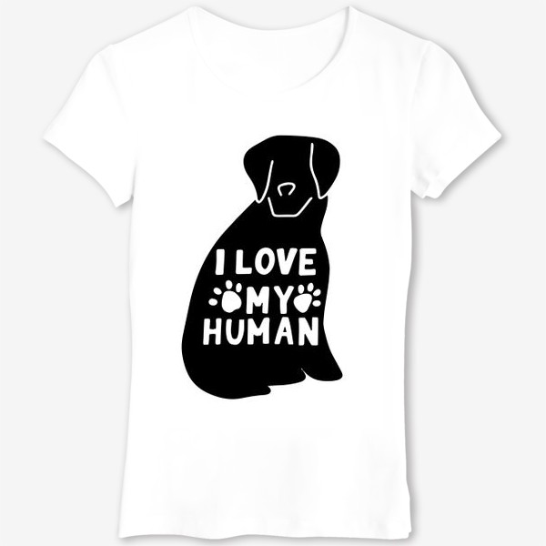 Футболка «Ротвейлер. Принт I love my human. Любителям собак»