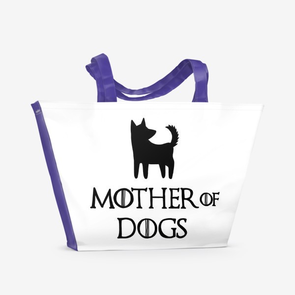 Пляжная сумка &laquo;Мать собак&raquo;
