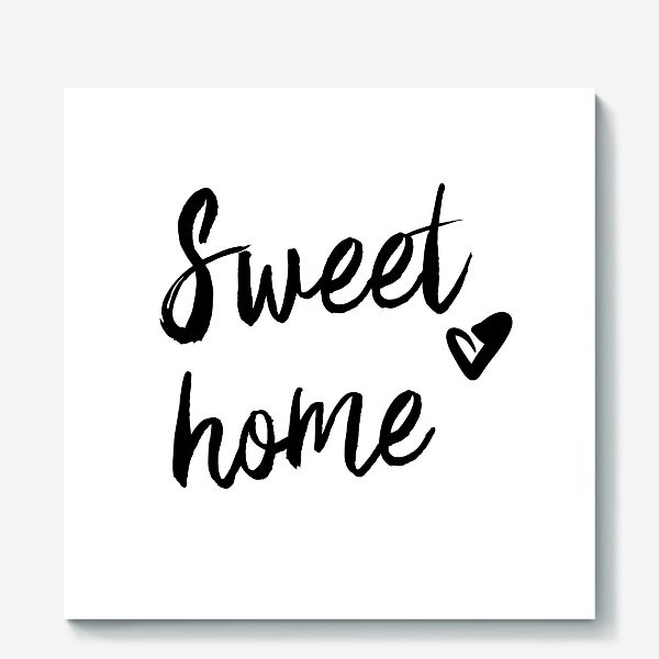 Холст «Надпись | Милый дом | Sweet home»