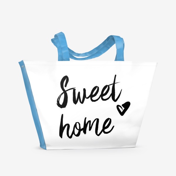 Пляжная сумка &laquo;Надпись | Милый дом | Sweet home&raquo;