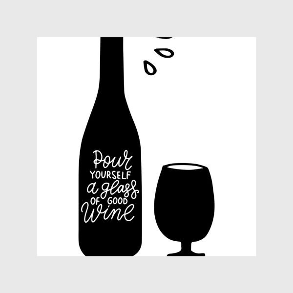 Шторы &laquo;Pour yourself a glass of good wine. Налей себе бокал хорошего вина. Леттеринг&raquo;