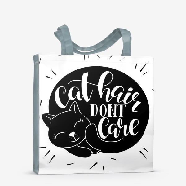 Сумка-шоппер «Cat hair don't care. леттеринг в силуэте котика»