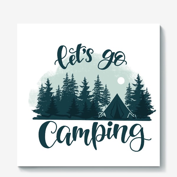 Холст «Let's go Camping»