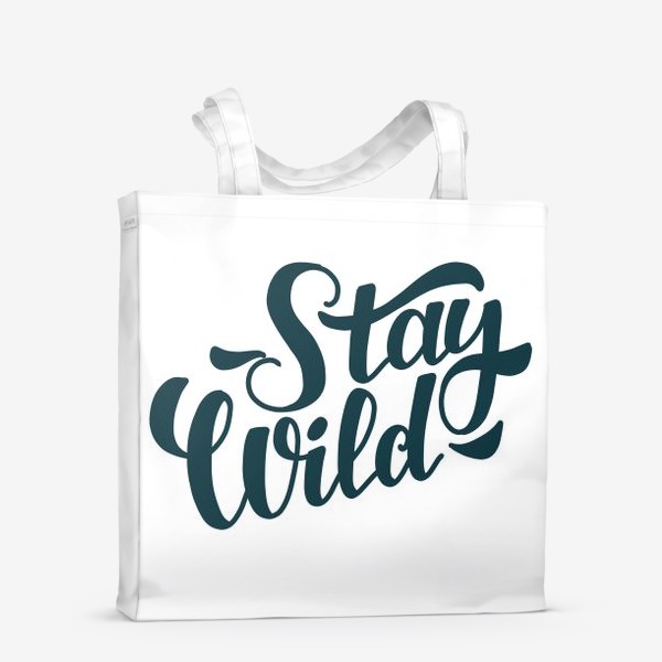 Сумка-шоппер «Stay Wild.»