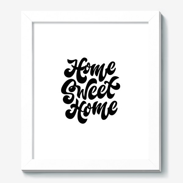 Картина «Home Sweet Home леттеринг»