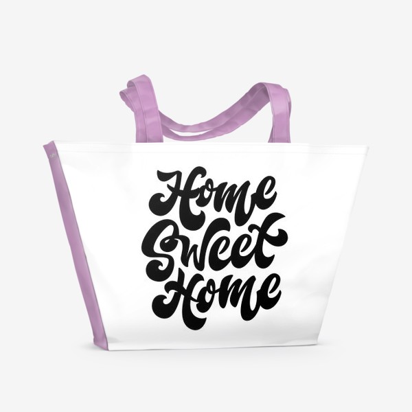 Пляжная сумка «Home Sweet Home леттеринг»