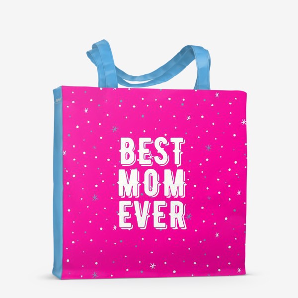 Сумка-шоппер «Best mom ever(лучшая мама)»
