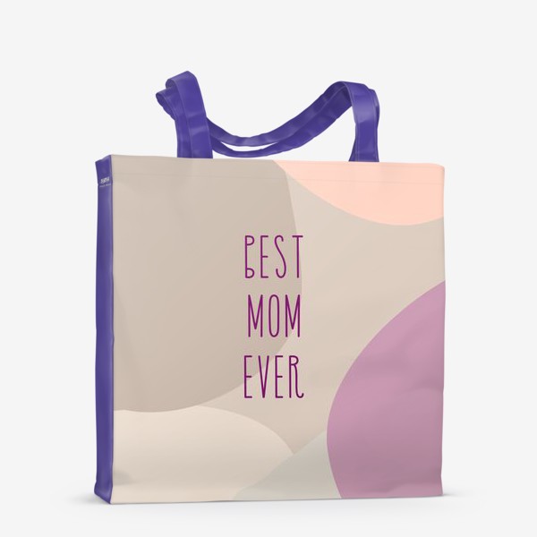 Сумка-шоппер «Best mom ever»