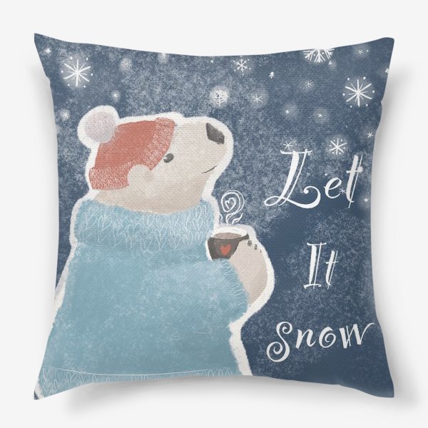 Подушка &laquo;Let it snow. Белый медведь в свитере с кружкой какао.Новогодний, зимний, рождественский принт&raquo;