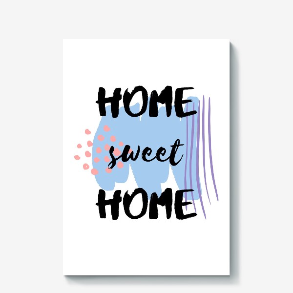 Холст «home sweet home»